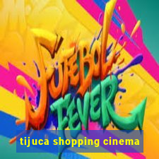 tijuca shopping cinema